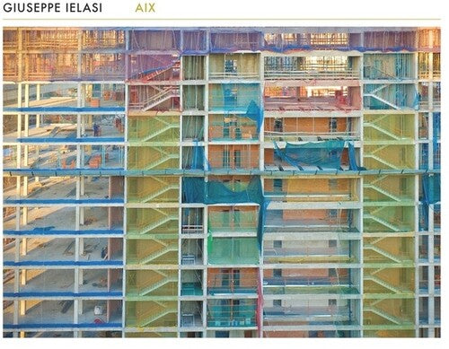 Giuseppe Ielasi: Aix \ LP