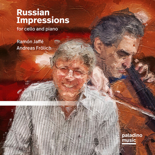 Jaffe, Ramon / Frolich, Andrea: Russian Impressions For Cello And Piano \ CD