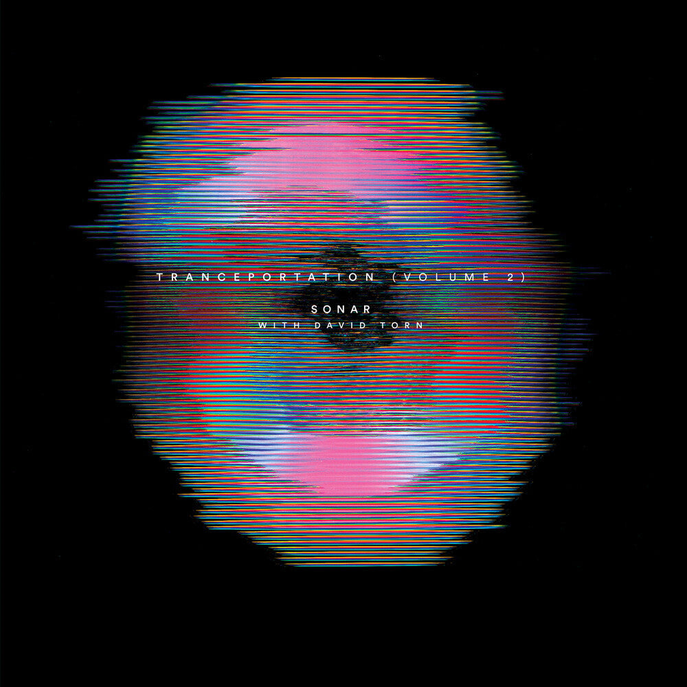 Sonar / David Torn- Tranceportation (Volume 2) - VINYL