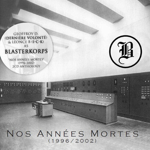 Blasterkorps: Nos Annees Mortes \ CD