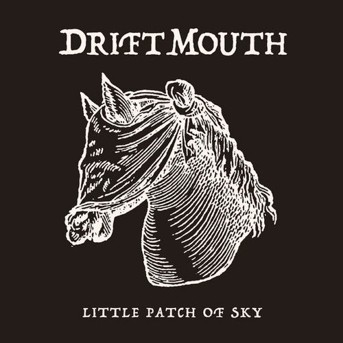 Drift Mouth: Little Patch Of Sky \ LP