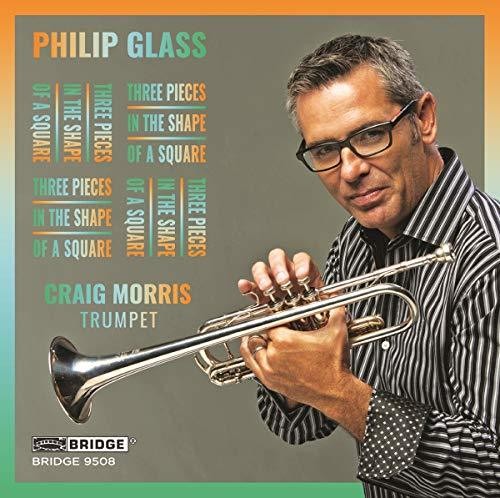 Glass / Morris: Three Pieces in the Shape of a Square \ CD