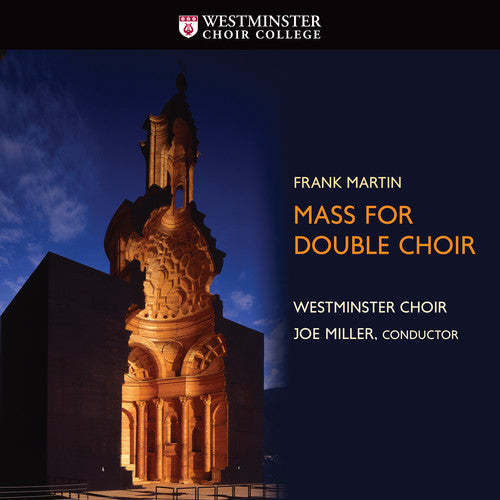 Martin / Westminster Choir: Mass for Double Choir \ CD