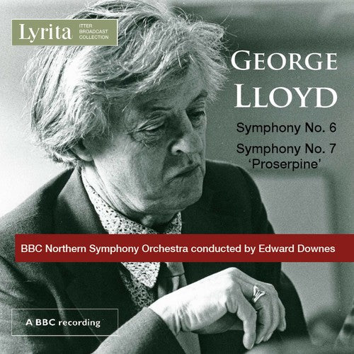 Lloyd / Downes / BBC Northern Symphony Orch: Symphonies 6 & 7 \ CD