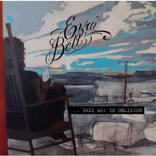 Ezra Bell: The Way To Oblivion - CD