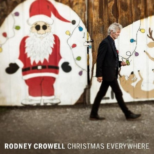 Rodney Crowell: Christmas Everywhere \ LP