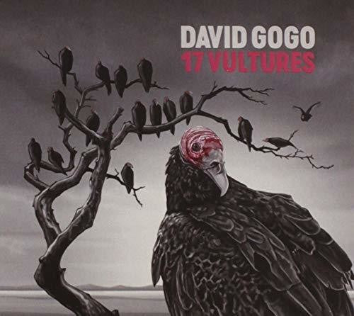 David Gogo: 17 Vultures \ CD