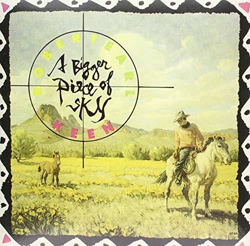 Robert Earl Keen: Bigger Piece Of Sky \ LP