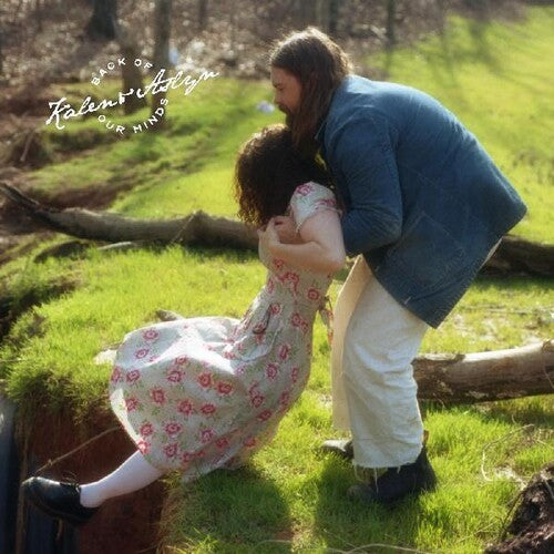 Kalen & Aslyn: Back Of Our Minds \ LP