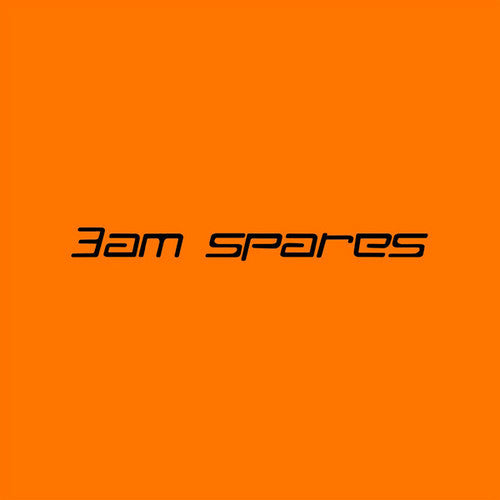 Various Artists: 3AM Spares (Various Artists) \ LP