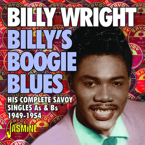 Billy Wright: Billy's Boogie Blues: His Complete Savoy Singles As & Bs 1949-1954 \ CD