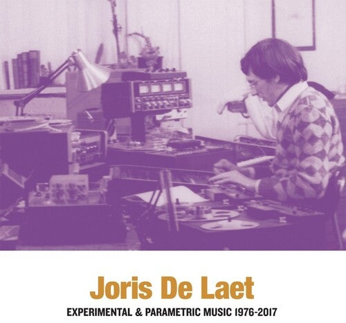 Joris De Laet: Experimental & Parametric Music \ CD