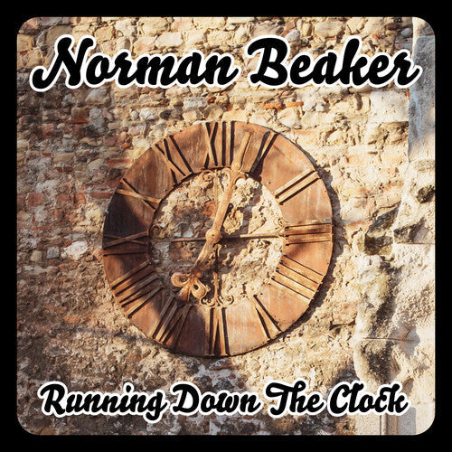 Norman Beaker: Running Down The Clock \ CD