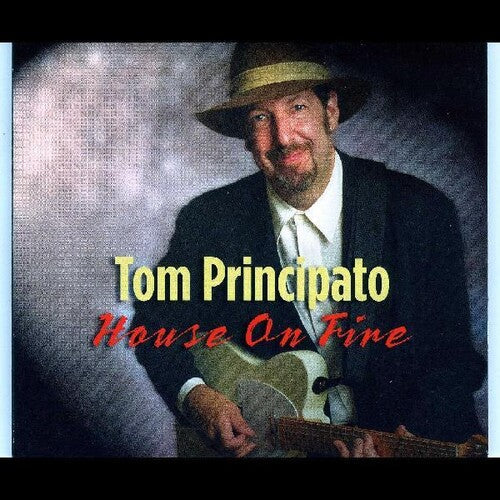 Tom Principato: House On Fire \ CD