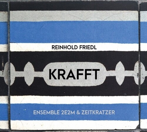 Reinhold Friedl: KRAFFT \ CD