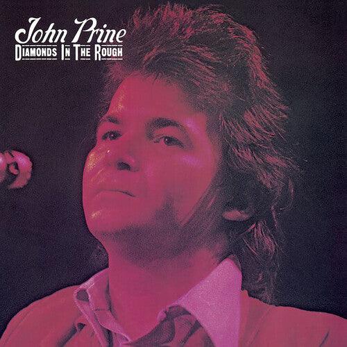John Prine- Diamonds In The Rough - VINYL