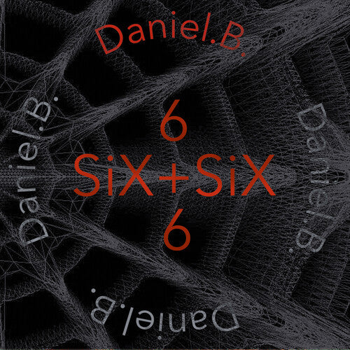 Daniel B.: Six + Six \ CD