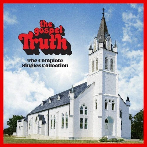 Various Artists: The Gospel Truth: Complete Singles Collection (Various Artists) \ CD