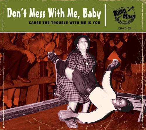 Various Artists: Dont Mess With Me Baby \ CD