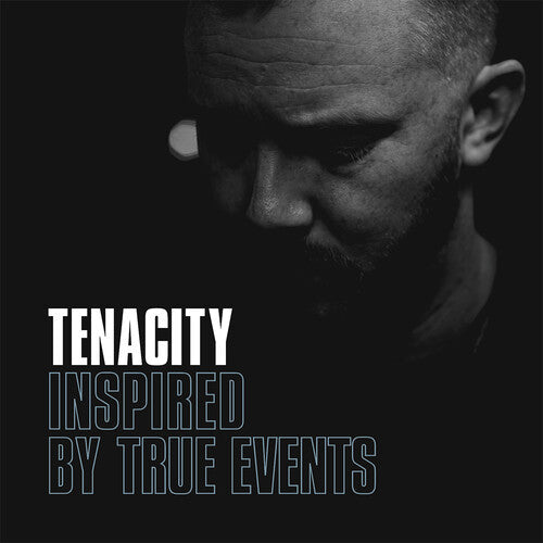 Tenacity: Inspired By True Events \ LP