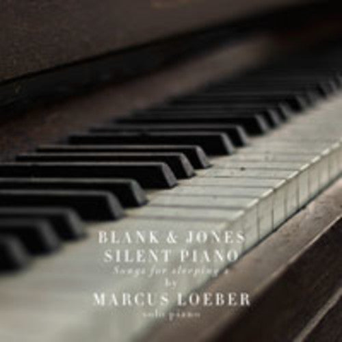 Blank & Jones: Silent Piano: Songs For Sleeping 2 (By Marcus Loeber) \ CD
