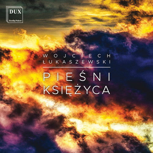 Lukaszewski: Piesni Ksiezyca \ CD