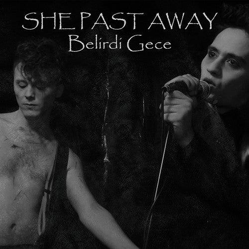 She Past Away- Belirdi Gece - VINYL