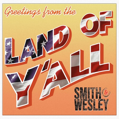 Smith & Wesley: Land Of Y'all \ CD