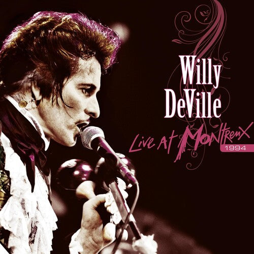 Willy DeVille: Live At Montreux 1994 \ LP