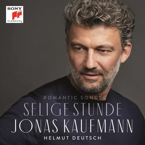 Kaufmann: Selige Stunde - Romantic Songs \ CD