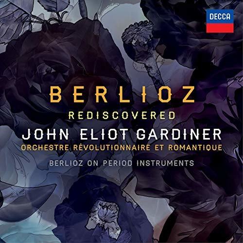 John Eliot Gardiner: Berlioz Rediscovered \ CD