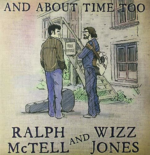 McTell, Ralph / Jones, Wizz: & About Time Too \ LP