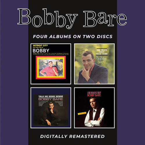 Bobby Bare: Detroit City & Other Hits / 500 Miles Away From Home / Talk Me Some Sense / A Bird Named Yesterday + Bonus Tracks \ CD