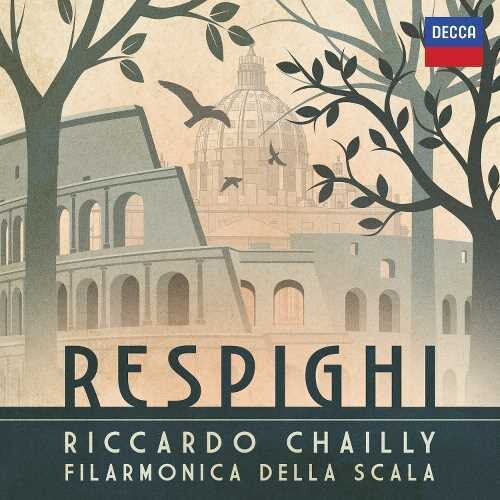 Chailly, Riccardo / Orchestra Filarmonica Della: Respighi \ CD