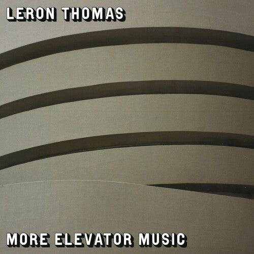 Leron Thomas: More Elevator Music \ LP