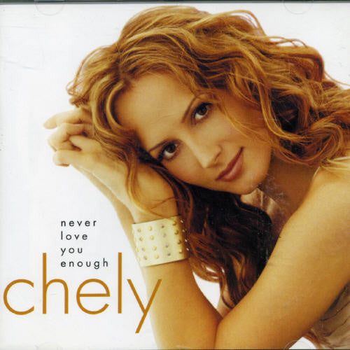 Chely Wright: Never Love You Enough \ CD