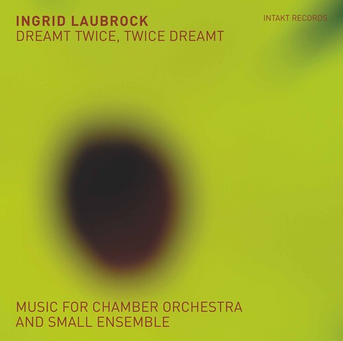 Laubrock: Dreamt Twice / Twice Dreamt \ CD