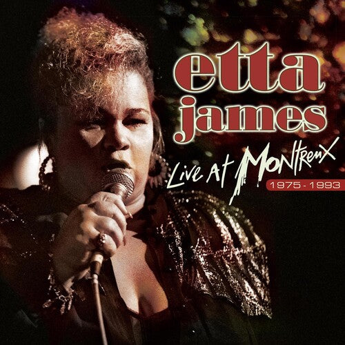 Etta James: Live At Montreux 1975-1993 \ LP