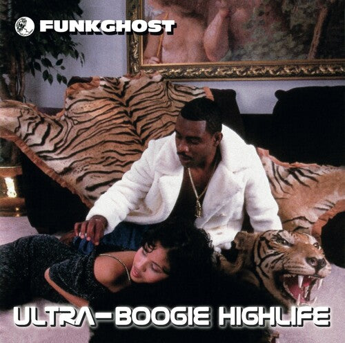Funkghost: Ultra-Boogie Highlife \ LP