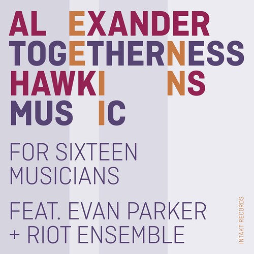 Hawkins / Parker / Riot Ensemble: Togetherness Music \ CD