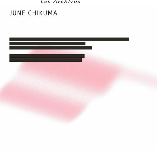 June Chikuma: Les Archives \ LP
