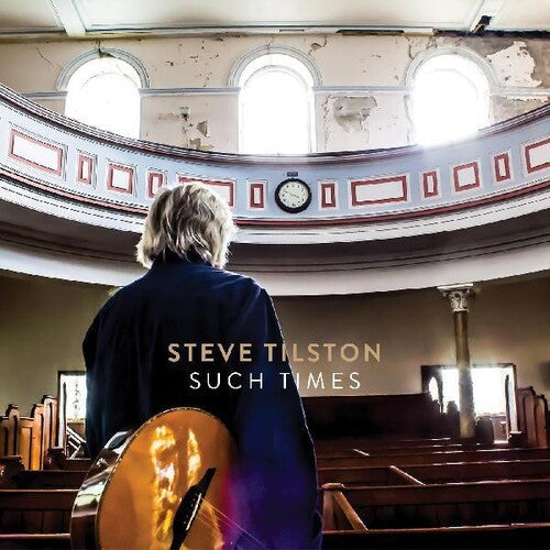 Steve Tilston: Such Times \ CD