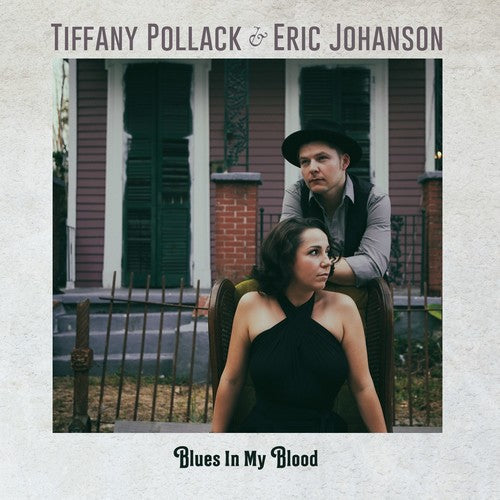 Pollack, Tiffany / Johanson, Eric: Blues In My Blood \ CD