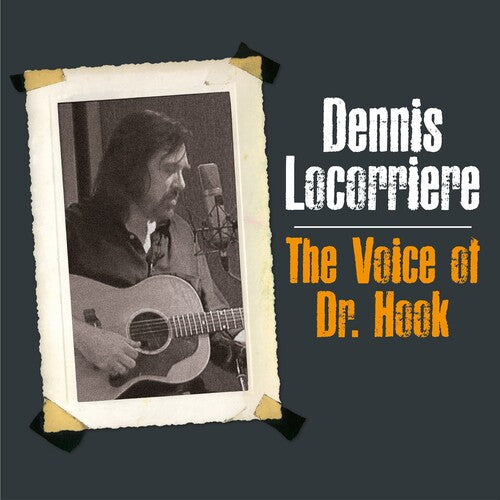 Dennis Locorriere: The Voice Of Dr Hook \ LP