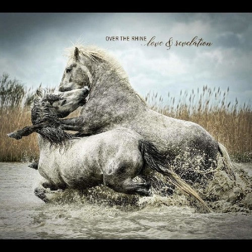 Over the Rhine: Love & Revelation \ LP