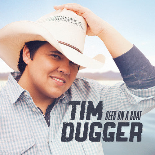 Tim Dugger: Beer On A Boat \ CD