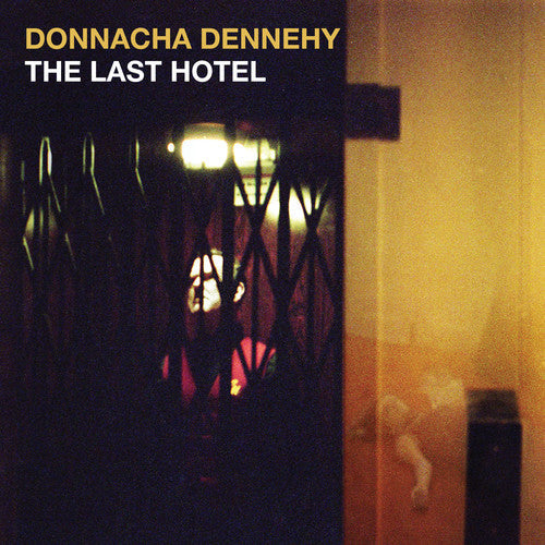 Dennehy / Crash Ensemble / Murfi: Last Hotel \ CD