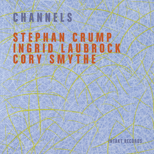 Crump, Stephan / Laubrock, Ingrid: Channels \ CD