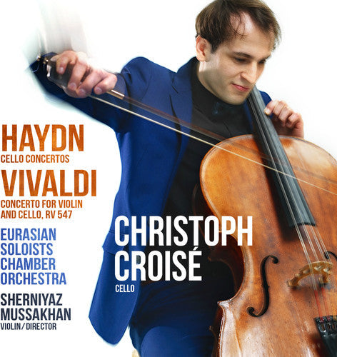 Haydn / Croise: Cello Concertos / Concerto for Violin & Cello \ CD