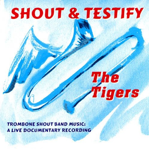 Tigers: Shout & Testify \ CD
